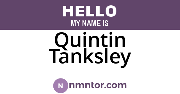 Quintin Tanksley