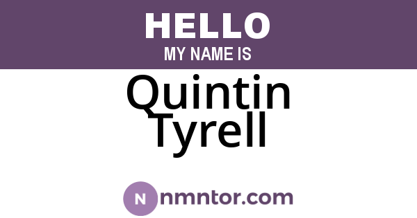 Quintin Tyrell