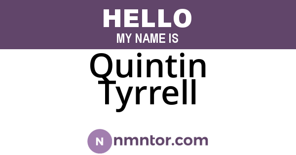 Quintin Tyrrell