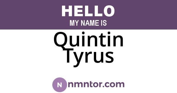 Quintin Tyrus