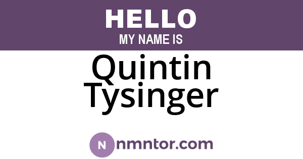 Quintin Tysinger