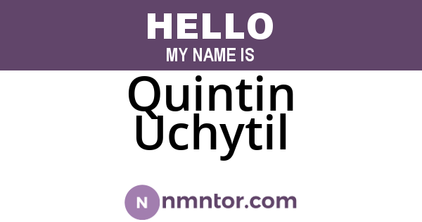 Quintin Uchytil