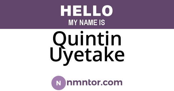 Quintin Uyetake