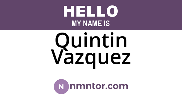 Quintin Vazquez