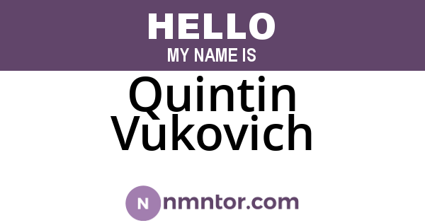 Quintin Vukovich