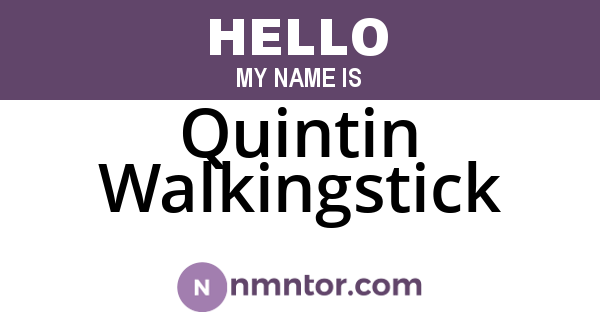 Quintin Walkingstick
