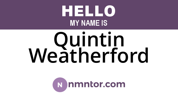 Quintin Weatherford