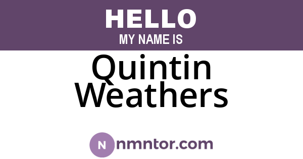 Quintin Weathers