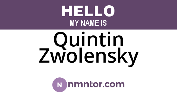 Quintin Zwolensky