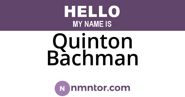 Quinton Bachman