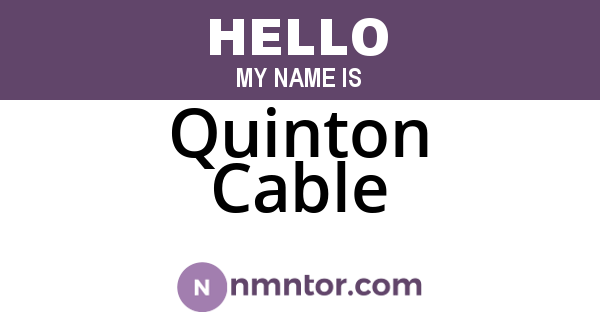 Quinton Cable
