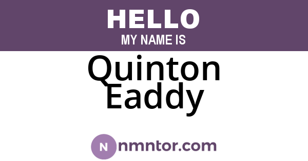 Quinton Eaddy