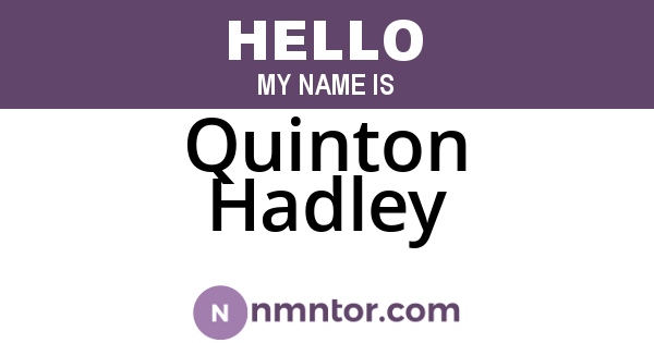 Quinton Hadley