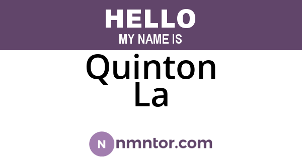 Quinton La