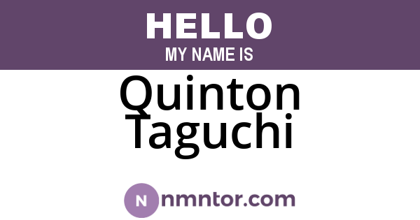 Quinton Taguchi