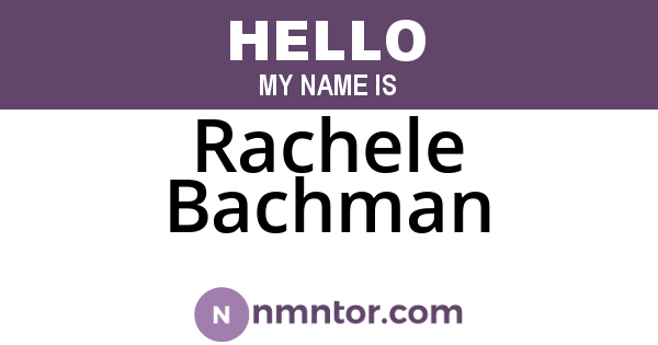 Rachele Bachman