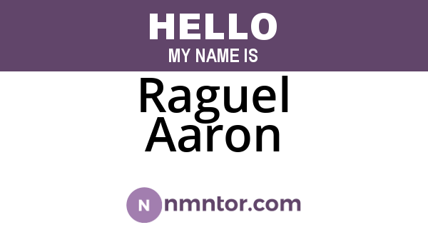 Raguel Aaron