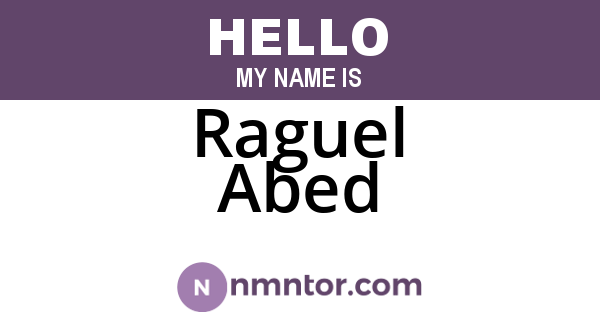 Raguel Abed