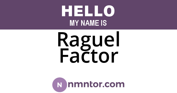 Raguel Factor