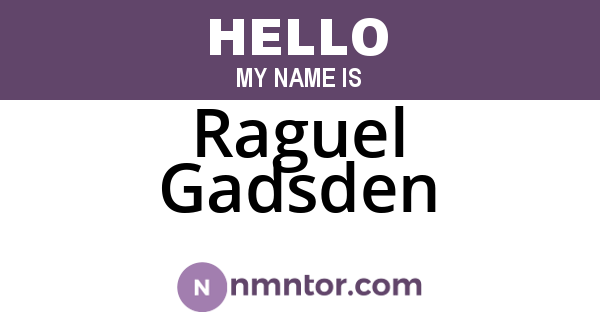Raguel Gadsden