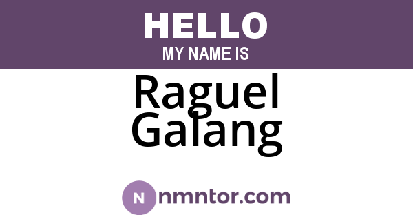 Raguel Galang