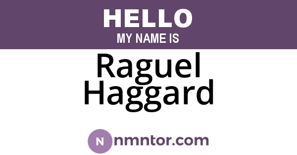 Raguel Haggard
