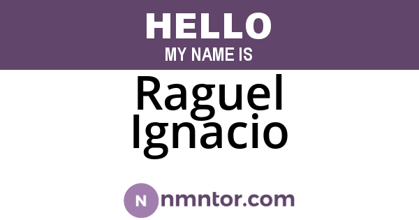 Raguel Ignacio