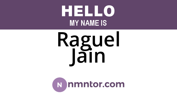 Raguel Jain