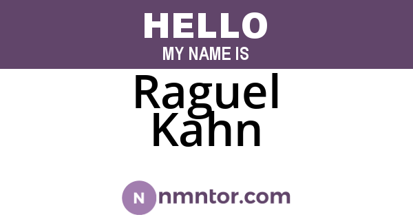 Raguel Kahn