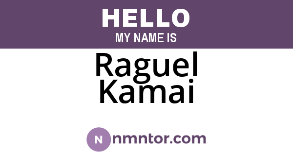 Raguel Kamai