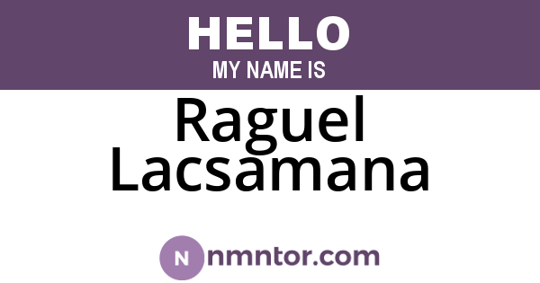 Raguel Lacsamana