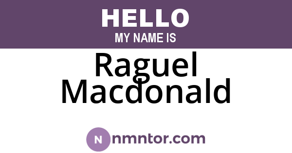 Raguel Macdonald