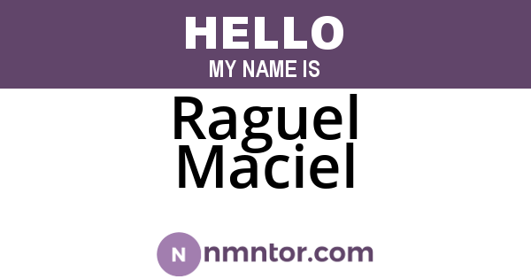 Raguel Maciel