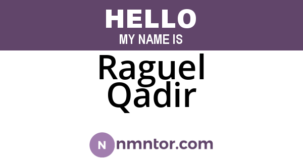 Raguel Qadir