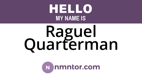 Raguel Quarterman