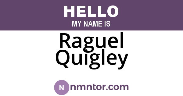 Raguel Quigley