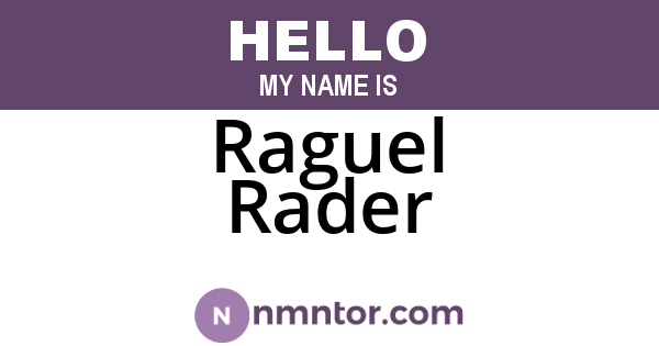 Raguel Rader