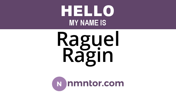 Raguel Ragin