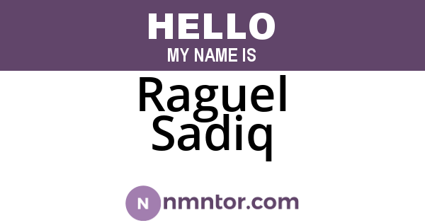 Raguel Sadiq