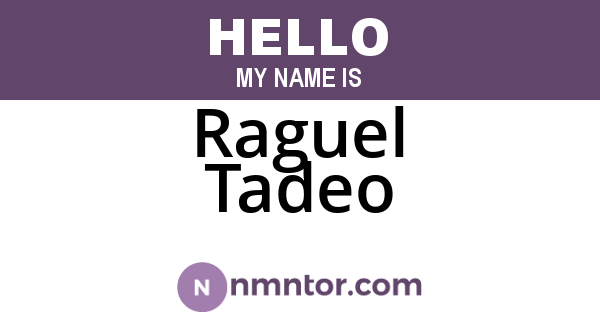 Raguel Tadeo