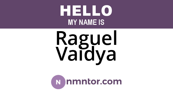 Raguel Vaidya