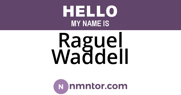 Raguel Waddell