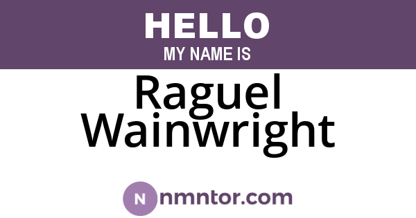 Raguel Wainwright