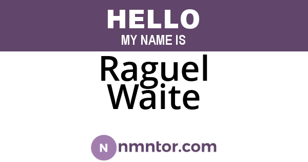 Raguel Waite