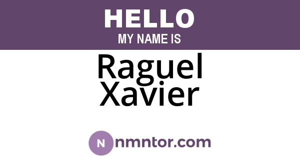 Raguel Xavier