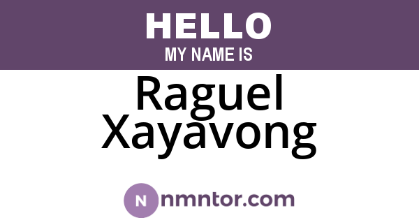 Raguel Xayavong