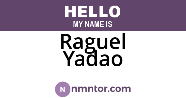 Raguel Yadao