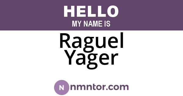 Raguel Yager