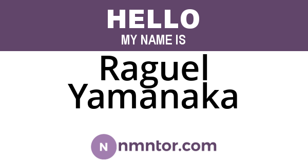 Raguel Yamanaka