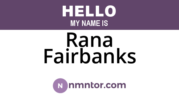 Rana Fairbanks
